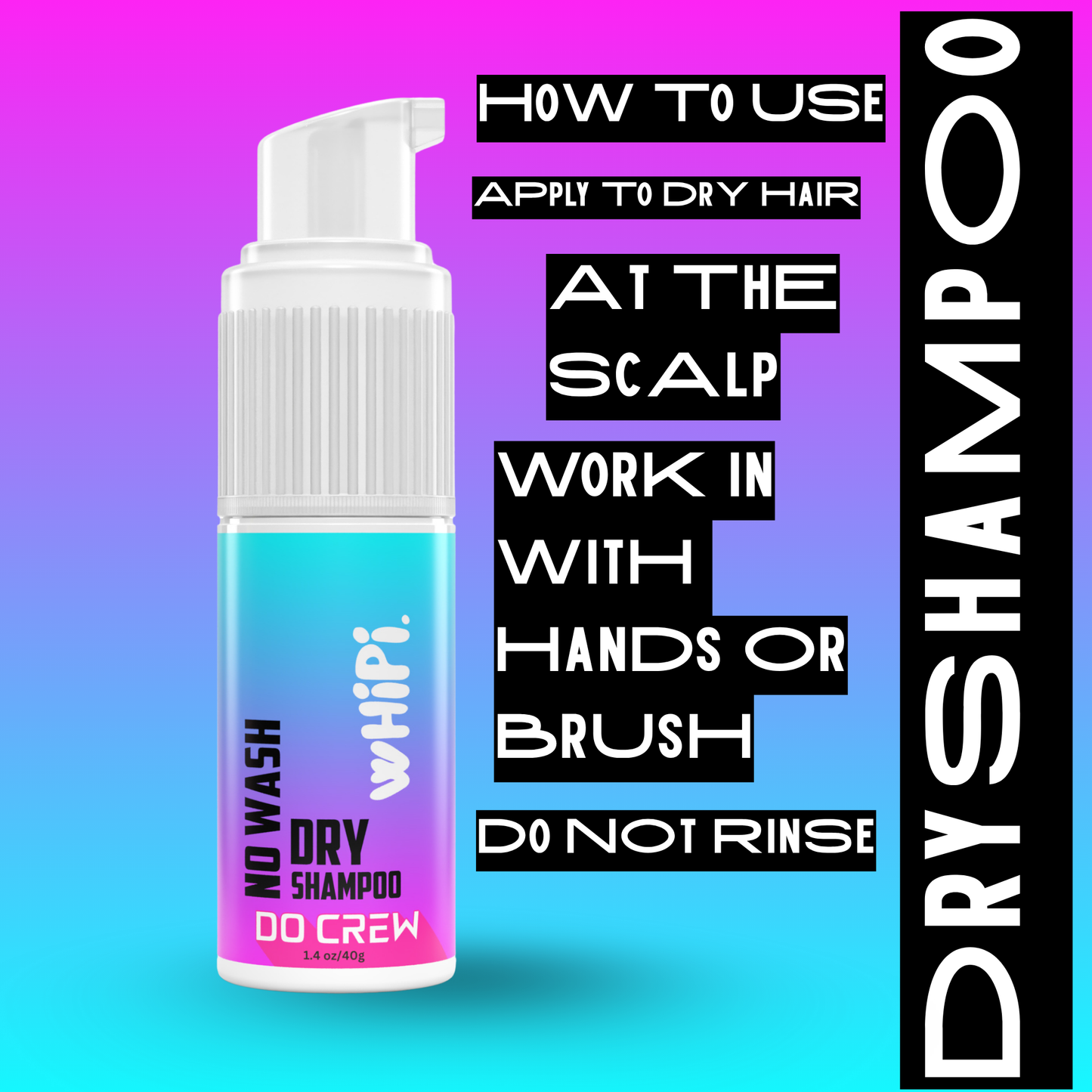 No Wash- Do Crew Dry Shampoo