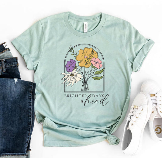 Brighter Days Ahead Tee
